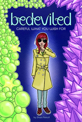 Bedeviled: Careful What You Wish For